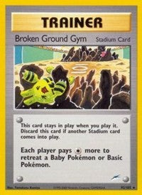 Broken Ground Gym [Neo Destiny]