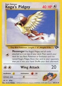 Koga's Pidgey (49) [Gym Challenge]
