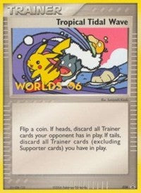 Tropical Tidal Wave - 36 (Worlds 2006 Participation) [Nintendo Promos]