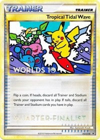 Tropical Tidal Wave - HGSS18 (Worlds 2010 Quarter-Finalist) [HGSS Promos]